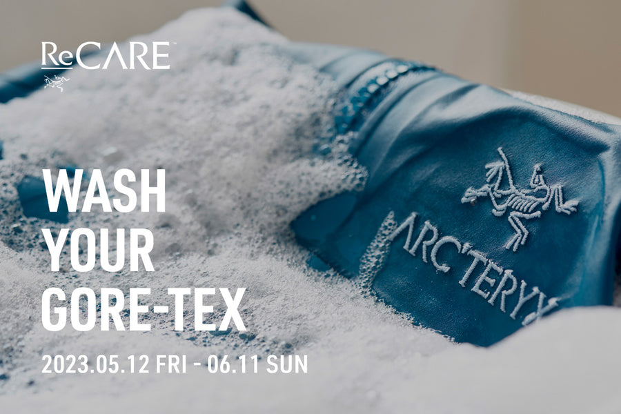 アークテリクス製GORE-TEXウェアを洗ってみませんか？<br>【直営店限定】「-ReCARE™- Wash Your GORE-TEX」開催